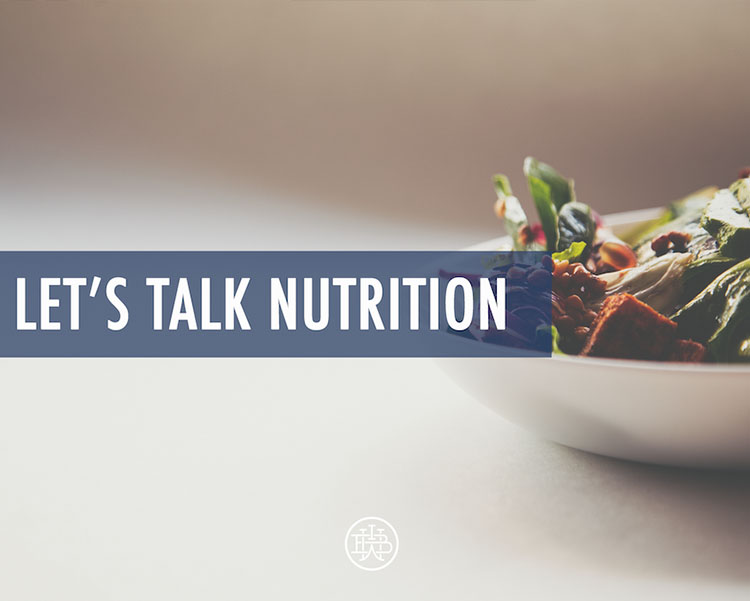 let's talk nutrition